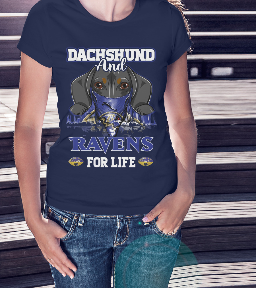 Dachshund And Ravens For Life Baltimore Ravens T-Shirt
