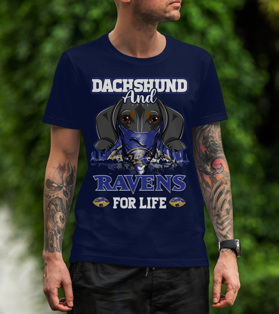 Dachshund And Ravens For Life Baltimore Ravens T-Shirt