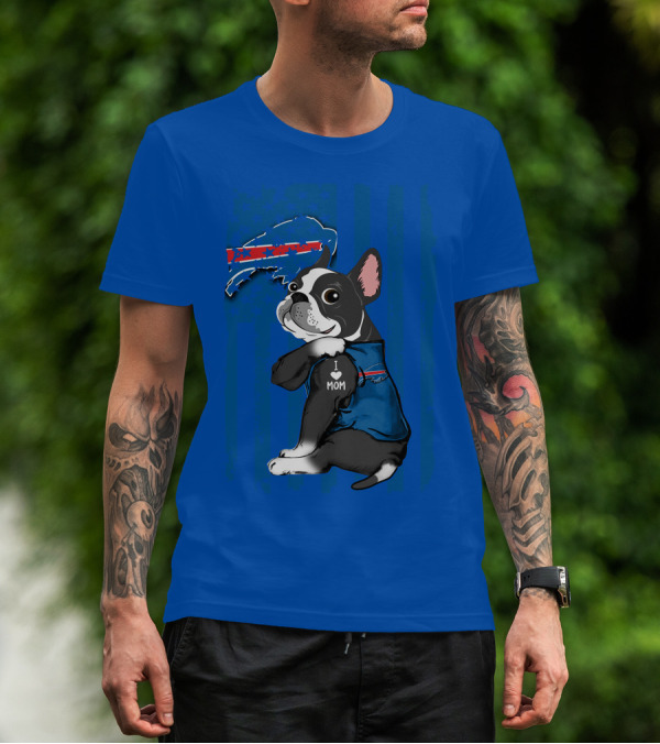 Buffalo Bills Boston Terrier I Love Mom T-Shirt