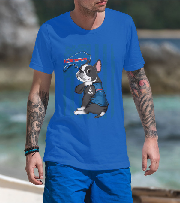 Buffalo Bills Boston Terrier I Love Mom T-Shirt