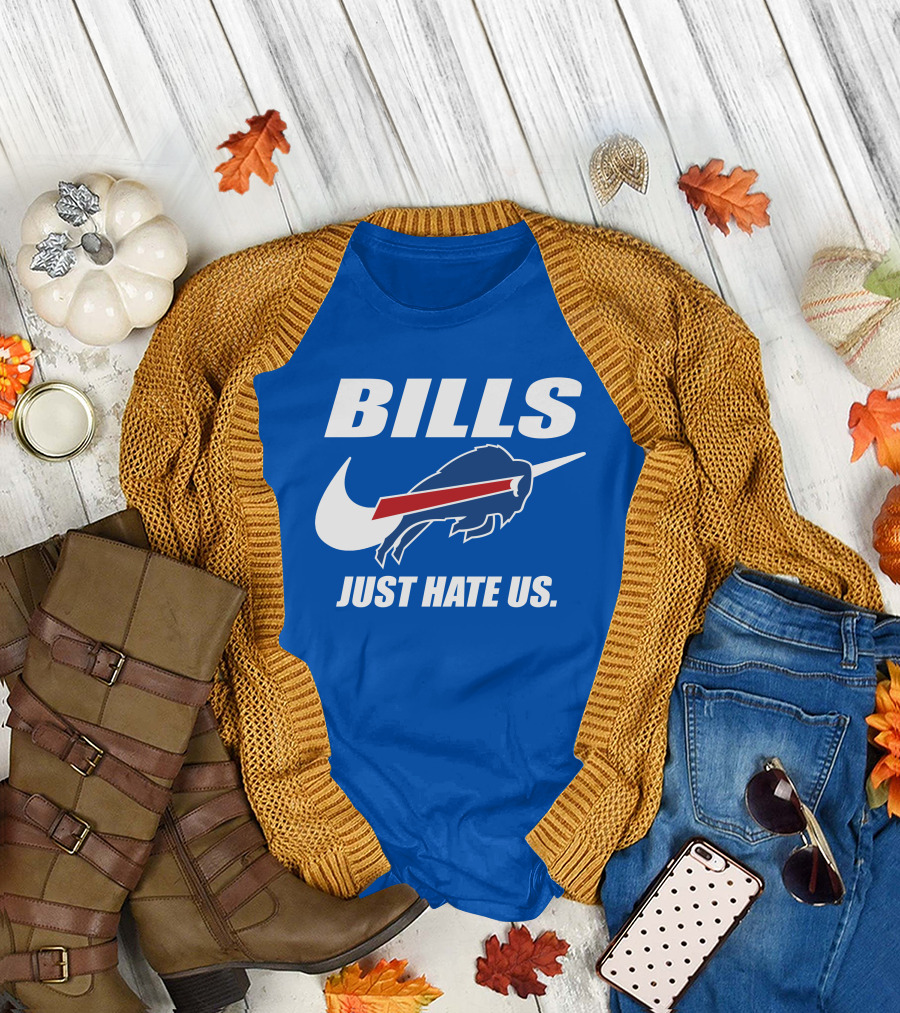 Buffalo Bills Just Hate Us T-Shirt
