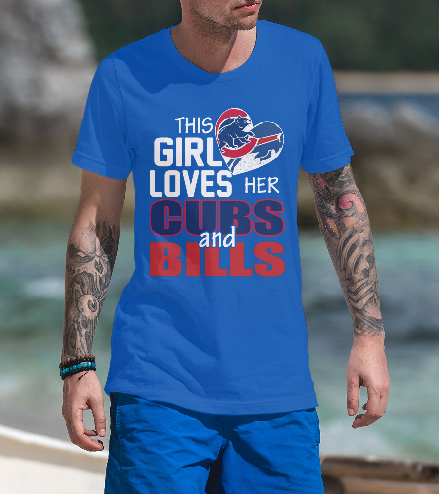 This Girl Loves Her Cubs And Bills T-Shirt