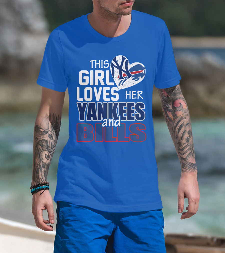 This Girl Loves Her Yankees And Bills T-Shirt