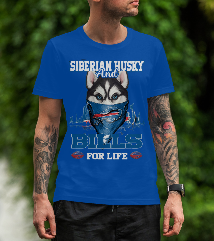 Siberian Husky And Bills For Life Buffalo Bills T-Shirt