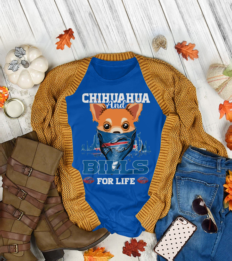 Chihuahua And Bills For Life Buffalo Bills T-Shirt