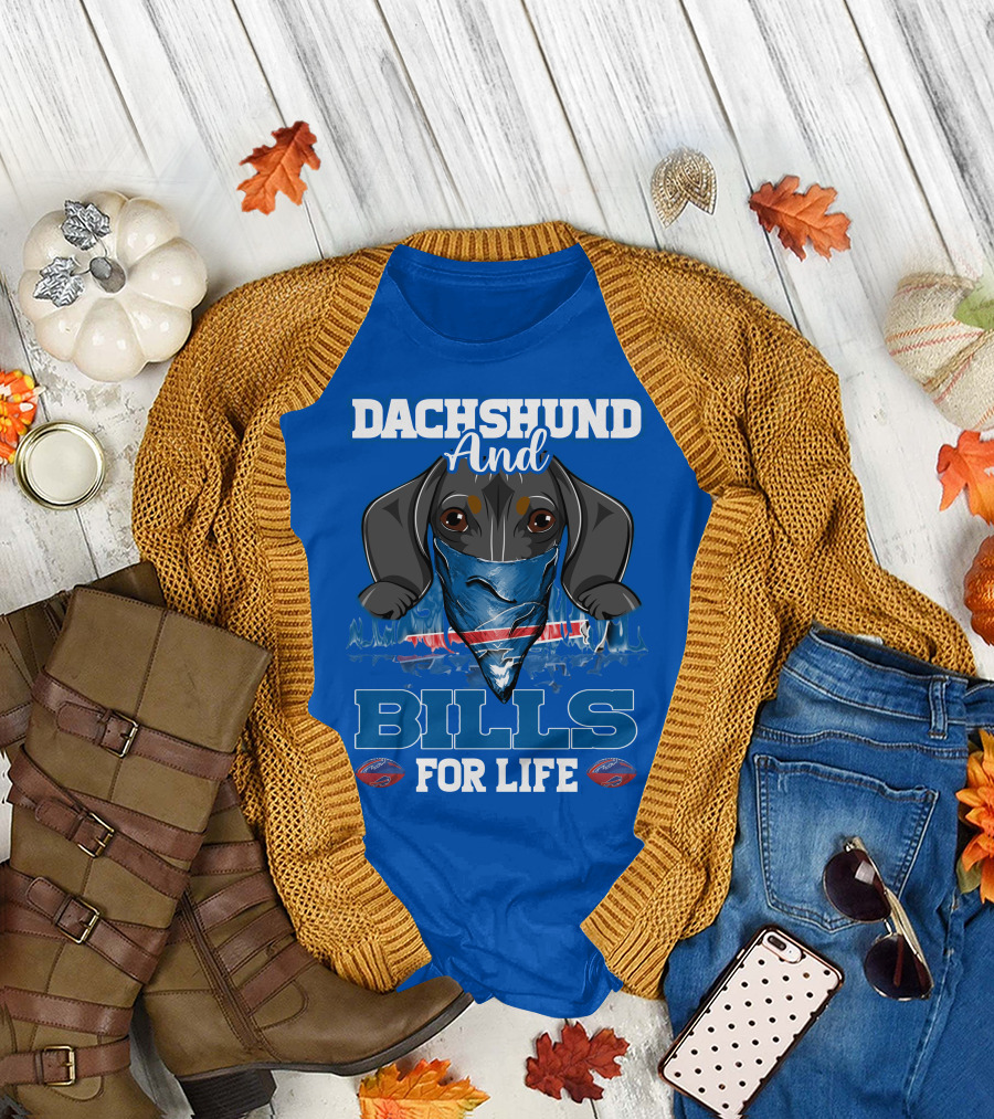 Dachshund And Bills For Life T-Shirt