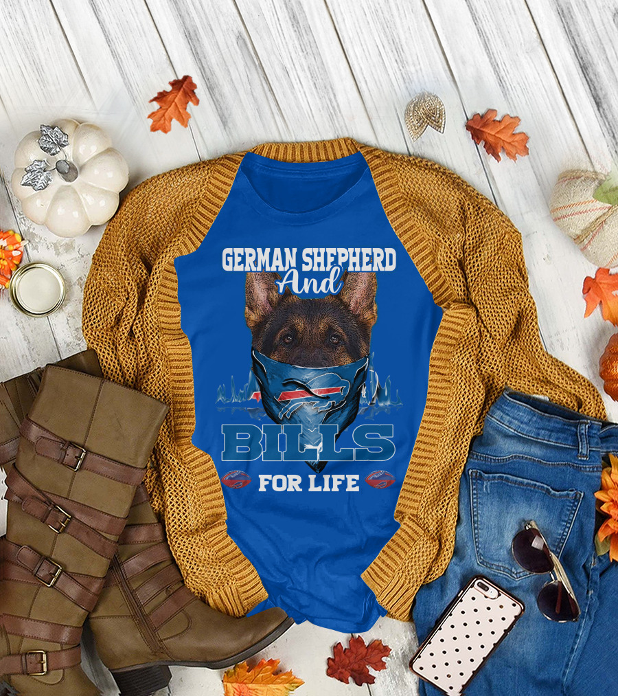 German Shepherd And Buffalo Bills For Life T-Shirt