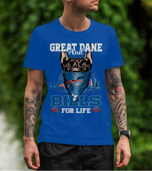 Great Dane And Bills For Life Buffalo Bills T-Shirt