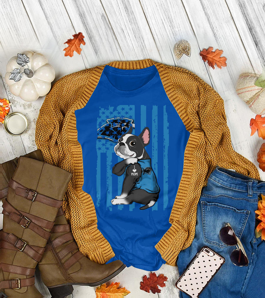 Boston Terrier I Love Mom Carolina Panthers T-Shirt