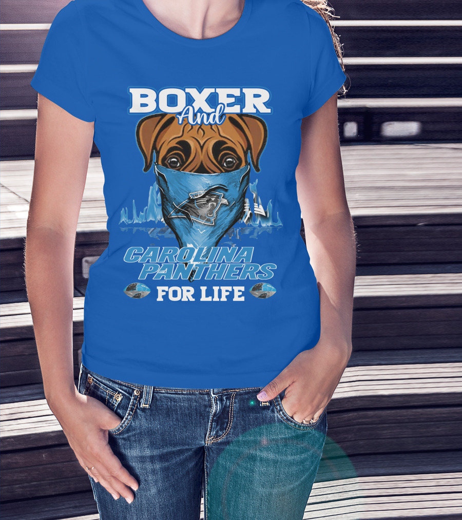 Boxer And Carolina Panthers For Life T-Shirt