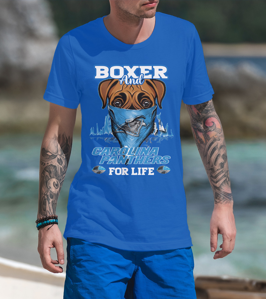 Boxer And Carolina Panthers For Life T-Shirt