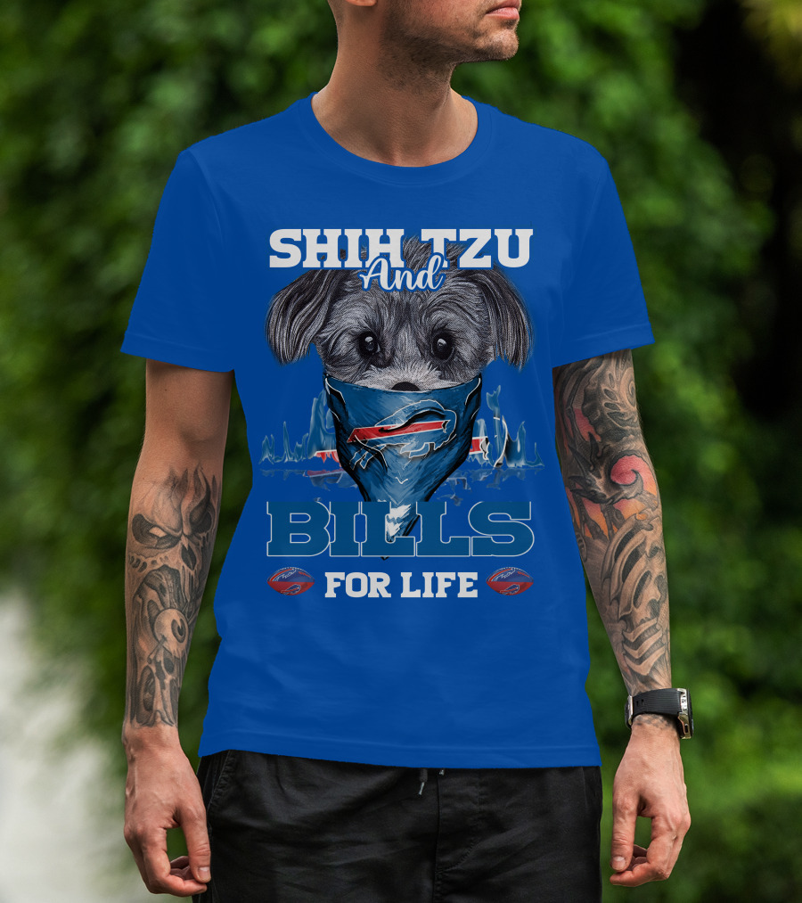 Shih Tzu And Bills For Life T-Shirt