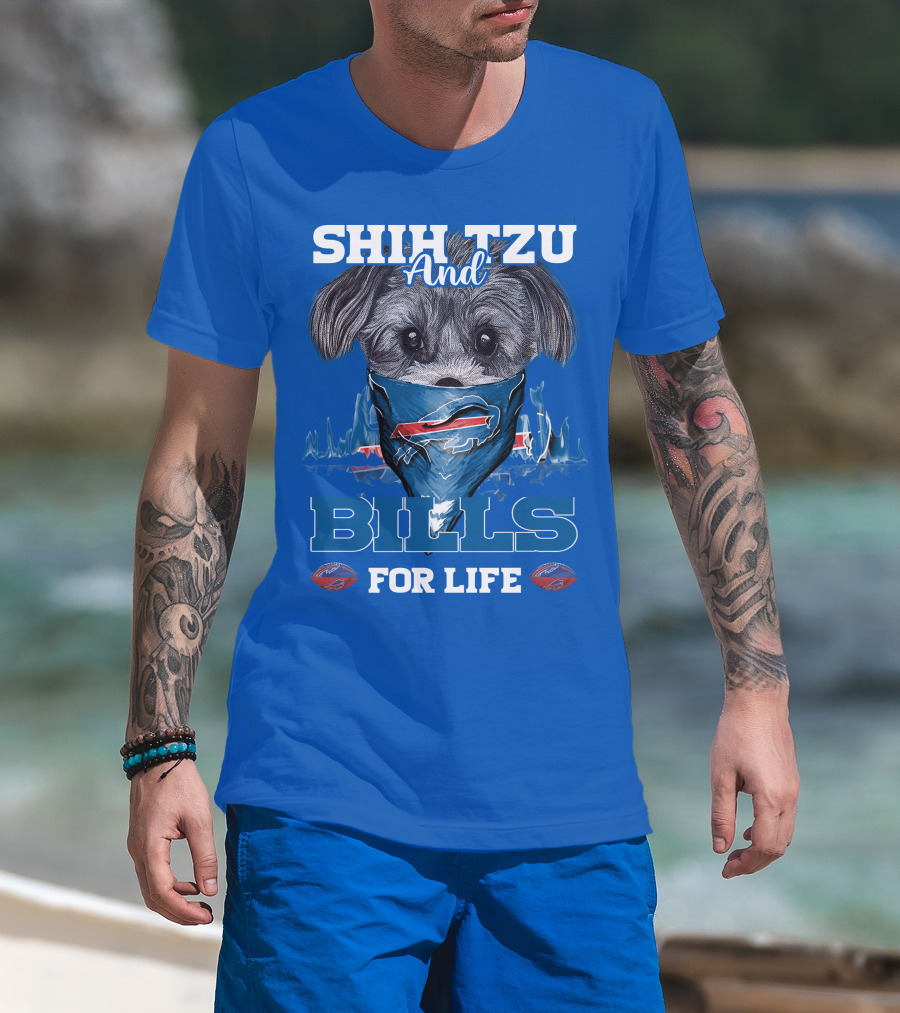 Shih Tzu And Bills For Life T-Shirt
