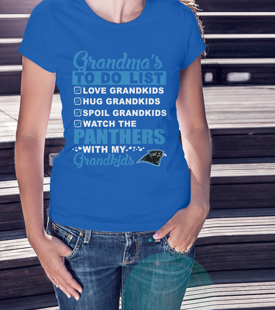 Grandma's To Do List Love Grandkids Hug Grandkids Spoil Grandkids Watch The Panthers With My Grandkids Carolina Panthers 33 T-Shirt