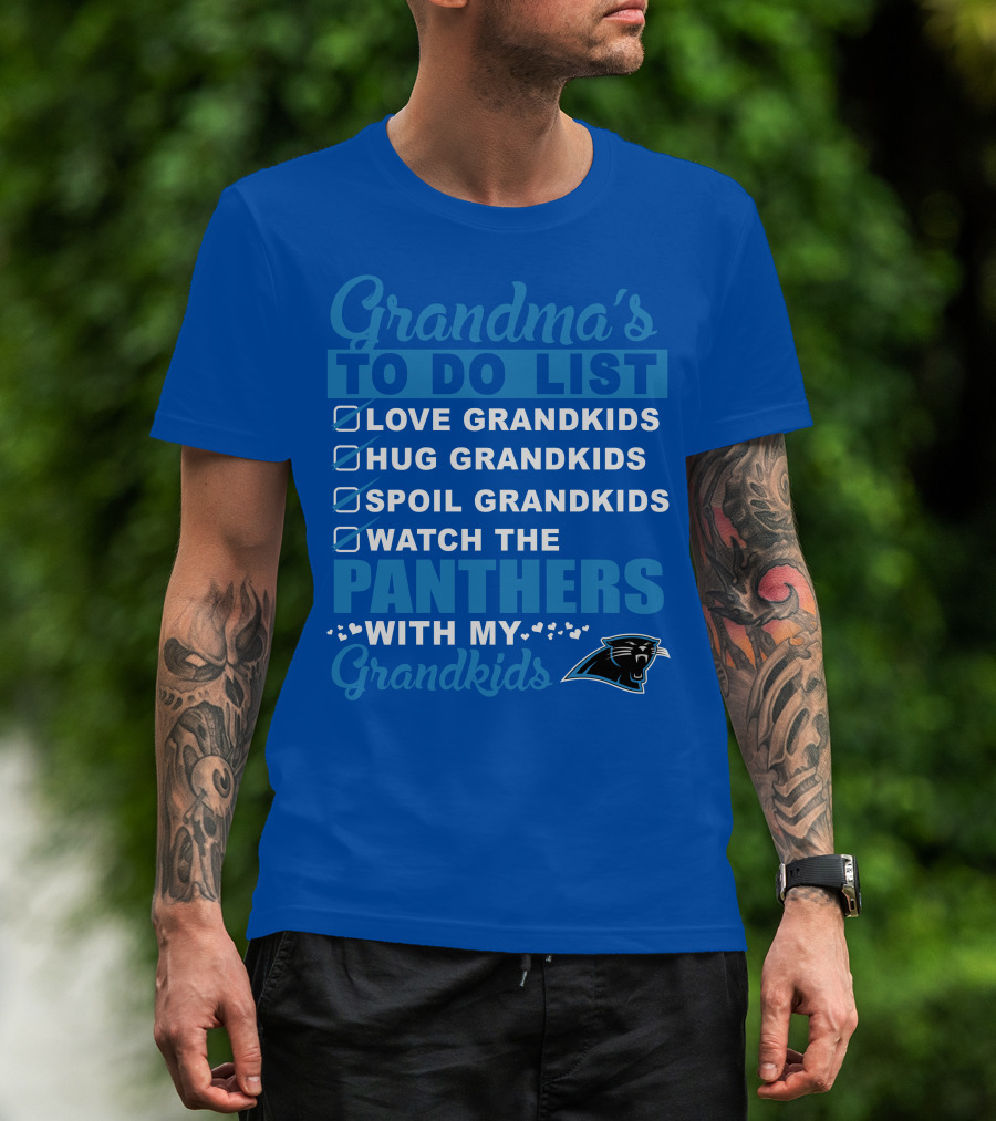 Grandma's To Do List Love Grandkids Hug Grandkids Spoil Grandkids Watch The Panthers With My Grandkids Carolina Panthers 33 T-Shirt