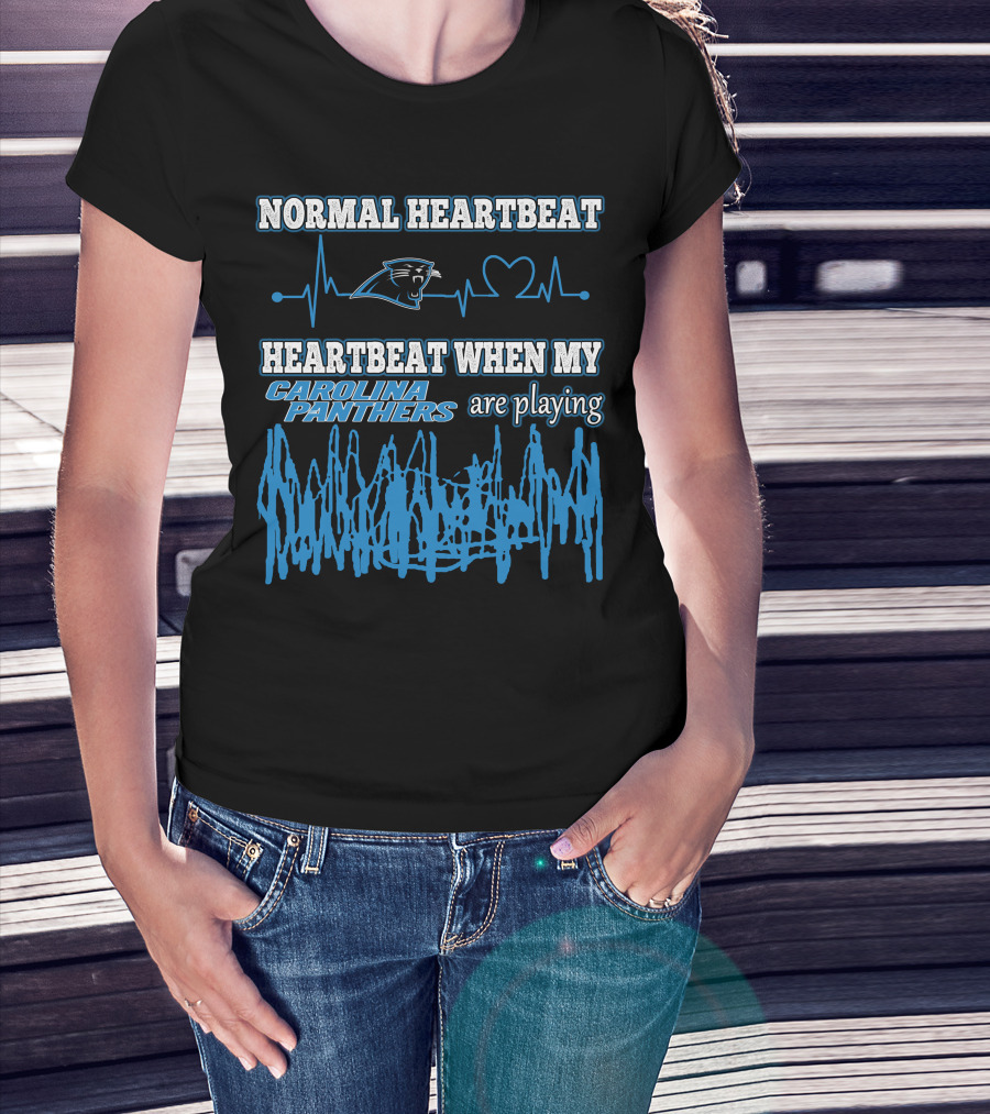Normal Heartbeat Heartbeat When My Carolina Panthers Are Playing T-Shirt