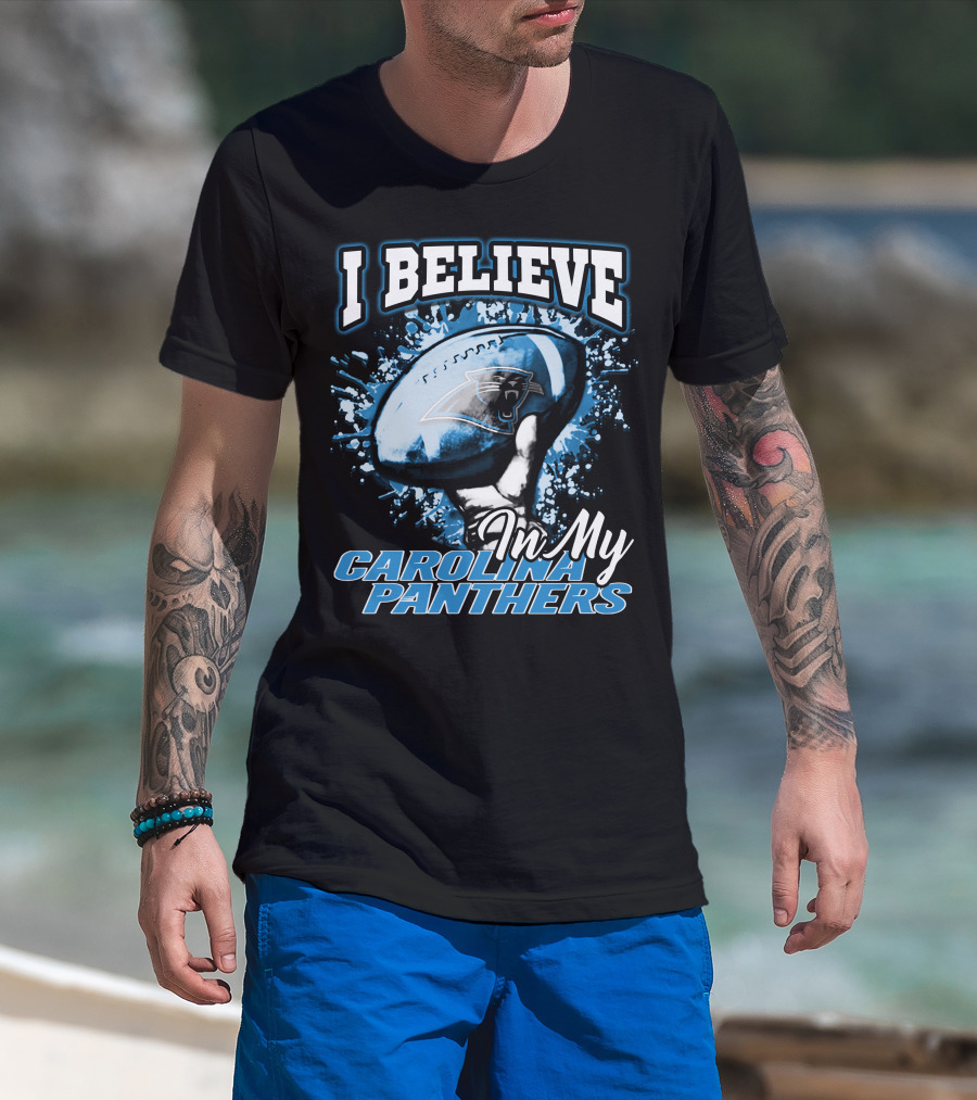 I Believe In My Carolina Panthers T-Shirt