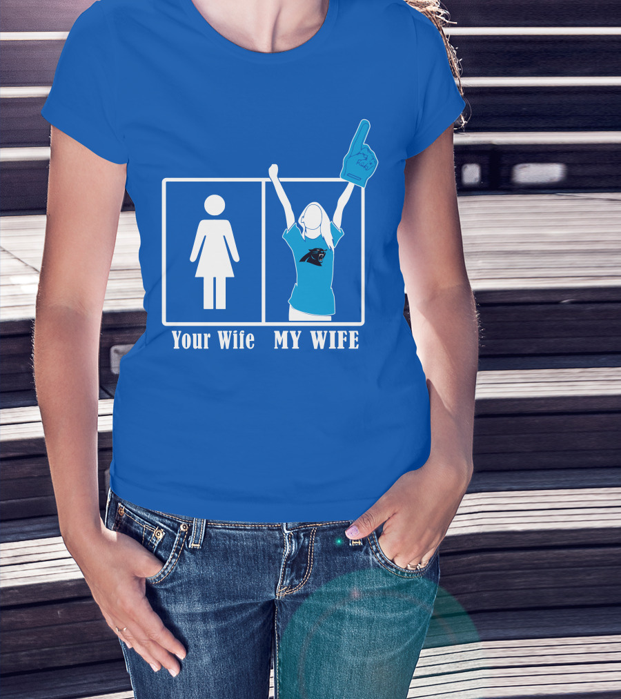 Your Wife My Wife Carolina Panthers Fan Love T-Shirt