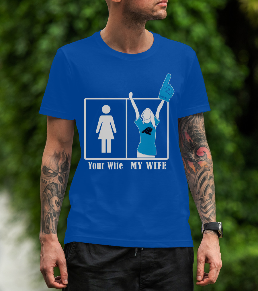 Your Wife My Wife Carolina Panthers Fan Love T-Shirt