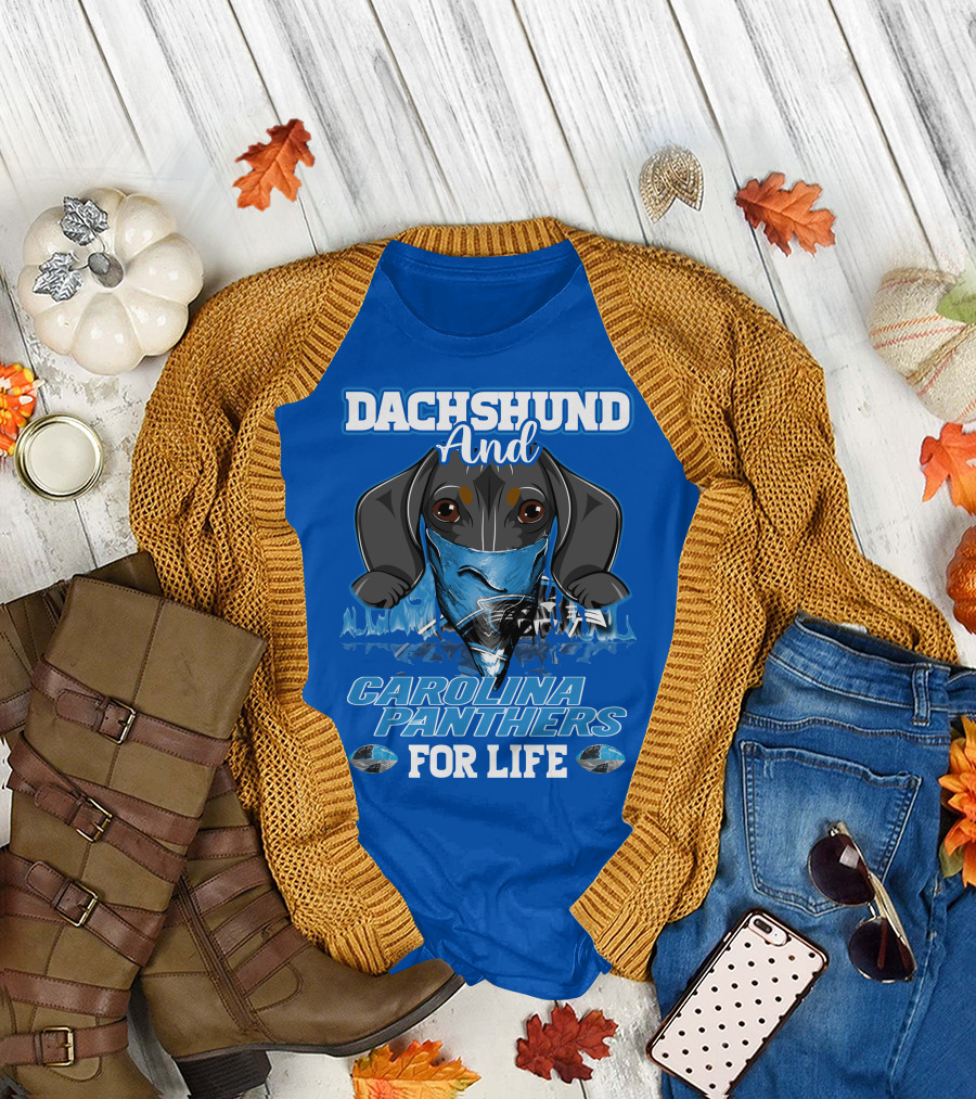 Dachshund And Carolina Panthers For Life T-Shirt