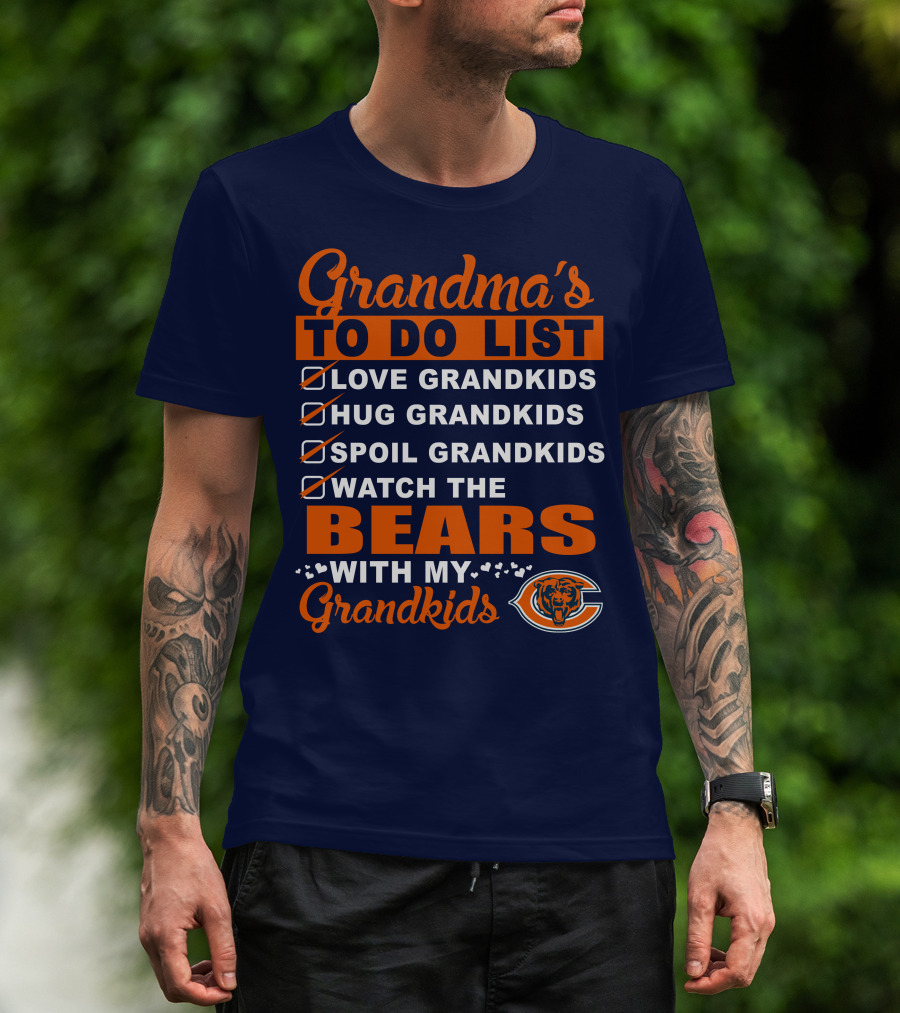 Grandma's To Do List Love Hug Spoil Watch The Bears With My Grandkids Chicago Bears T-Shirt