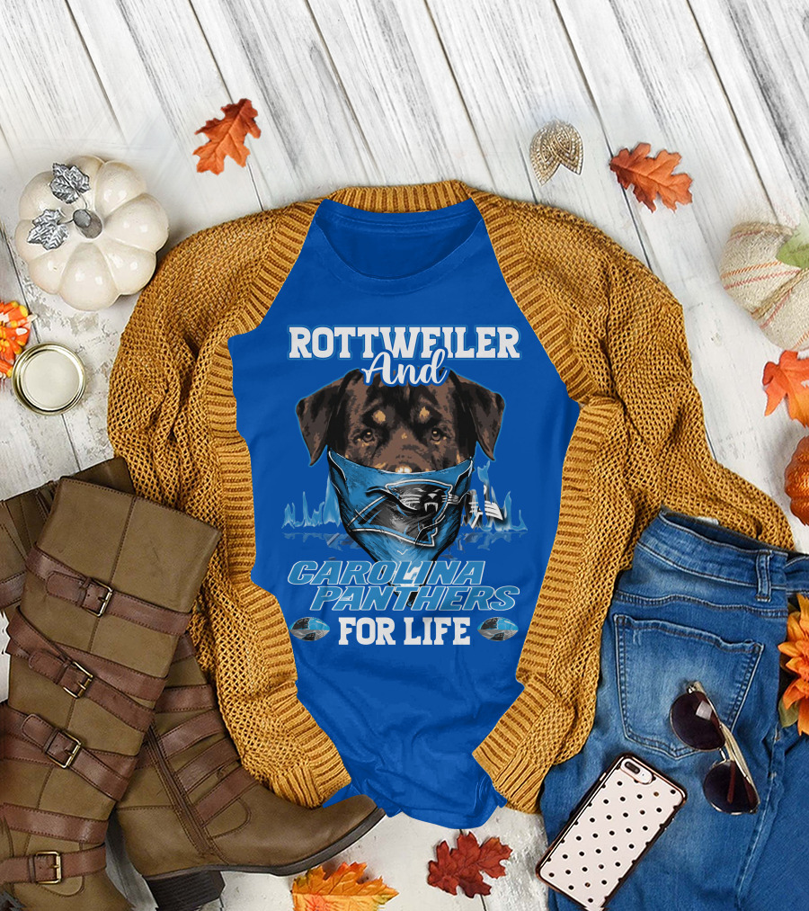 Rottweiler And Carolina Panthers For Life T-Shirt