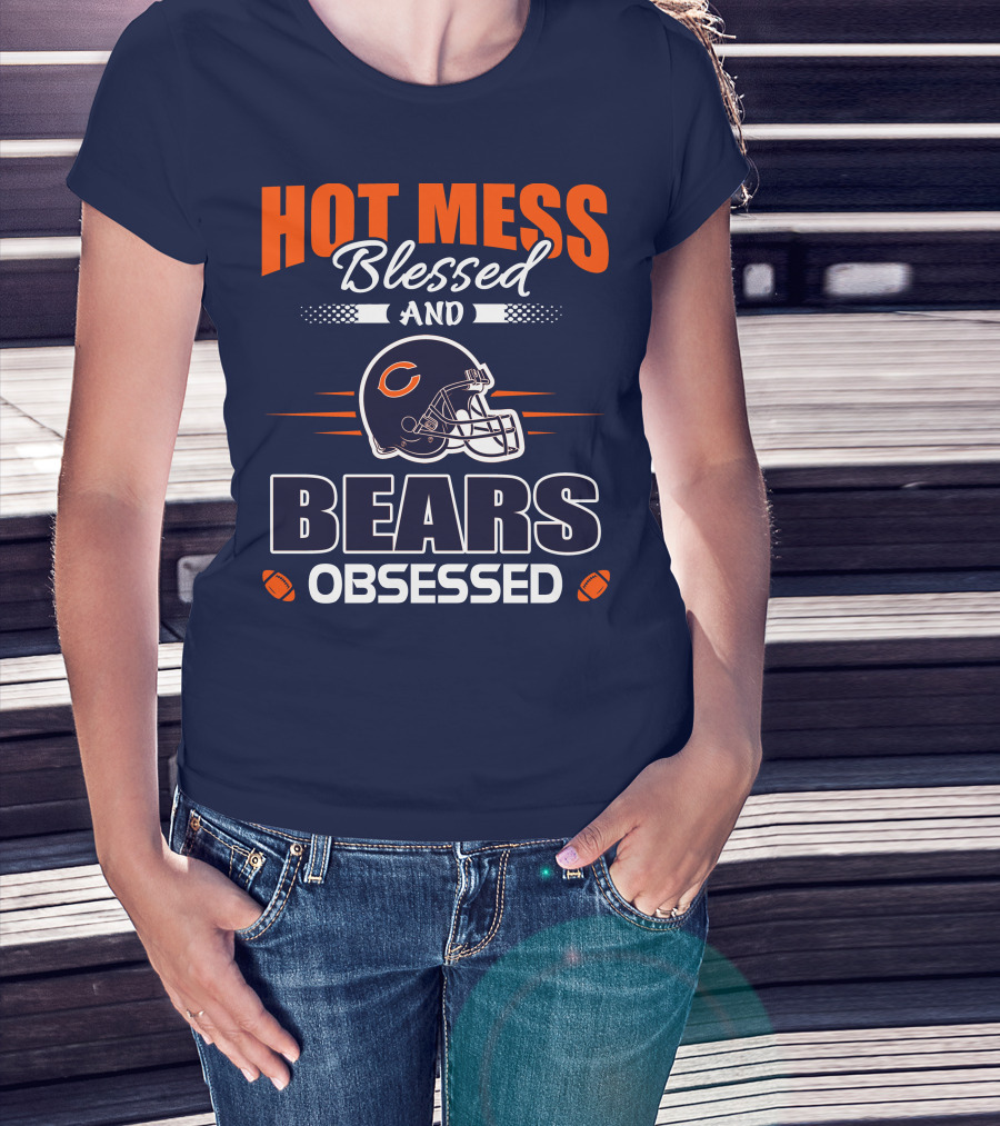 Hot Mess Blessed And Bears Obsessed T-Shirt