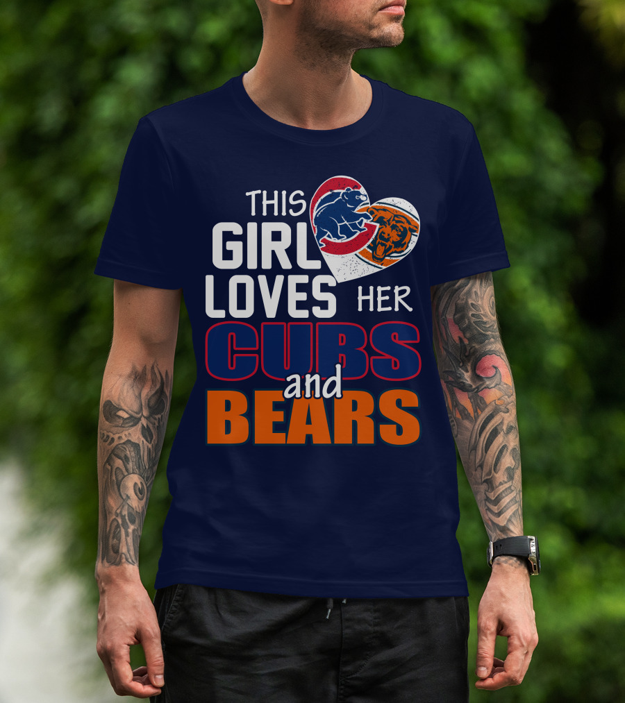 This Girl Loves Her Cubs And Bears T-Shirt