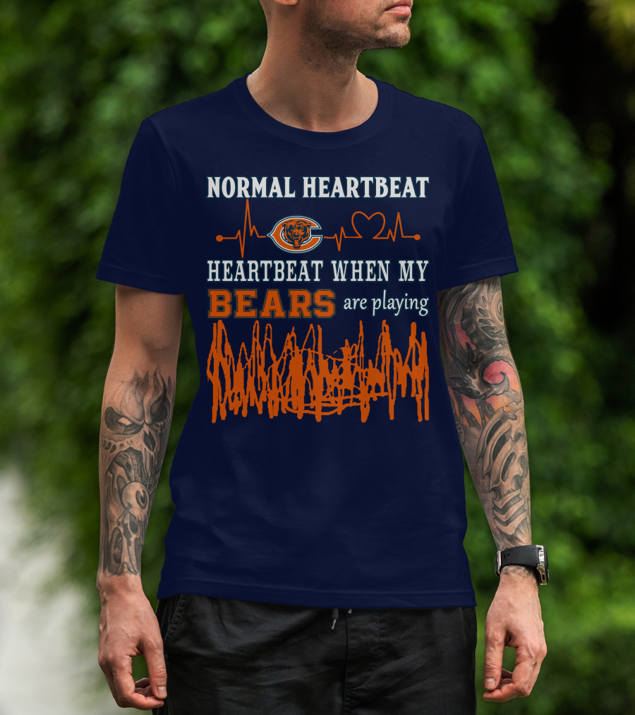 Normal Heartbeat Heartbeat When My Bears Are Playing T-Shirt