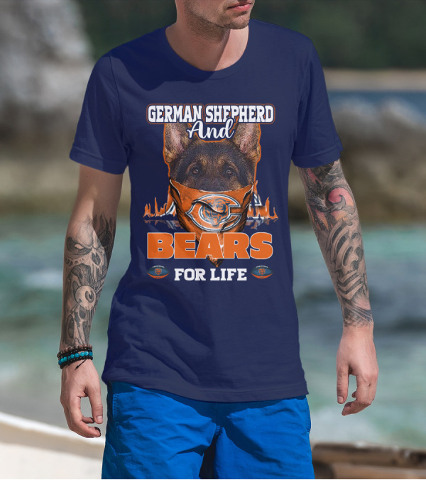 German Shepherd And Bears For Life Chicago Bears T-Shirt