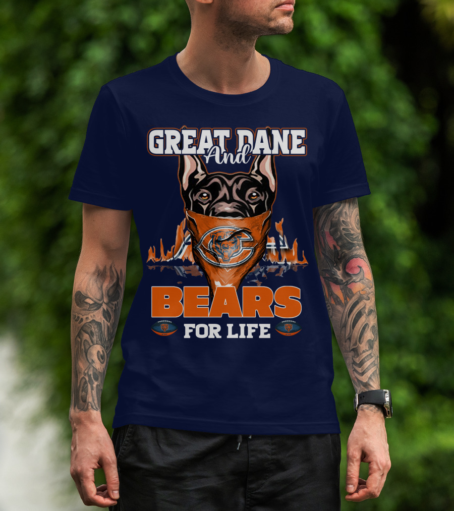 Great Dane And Bears For Life Chicago Bears T-Shirt