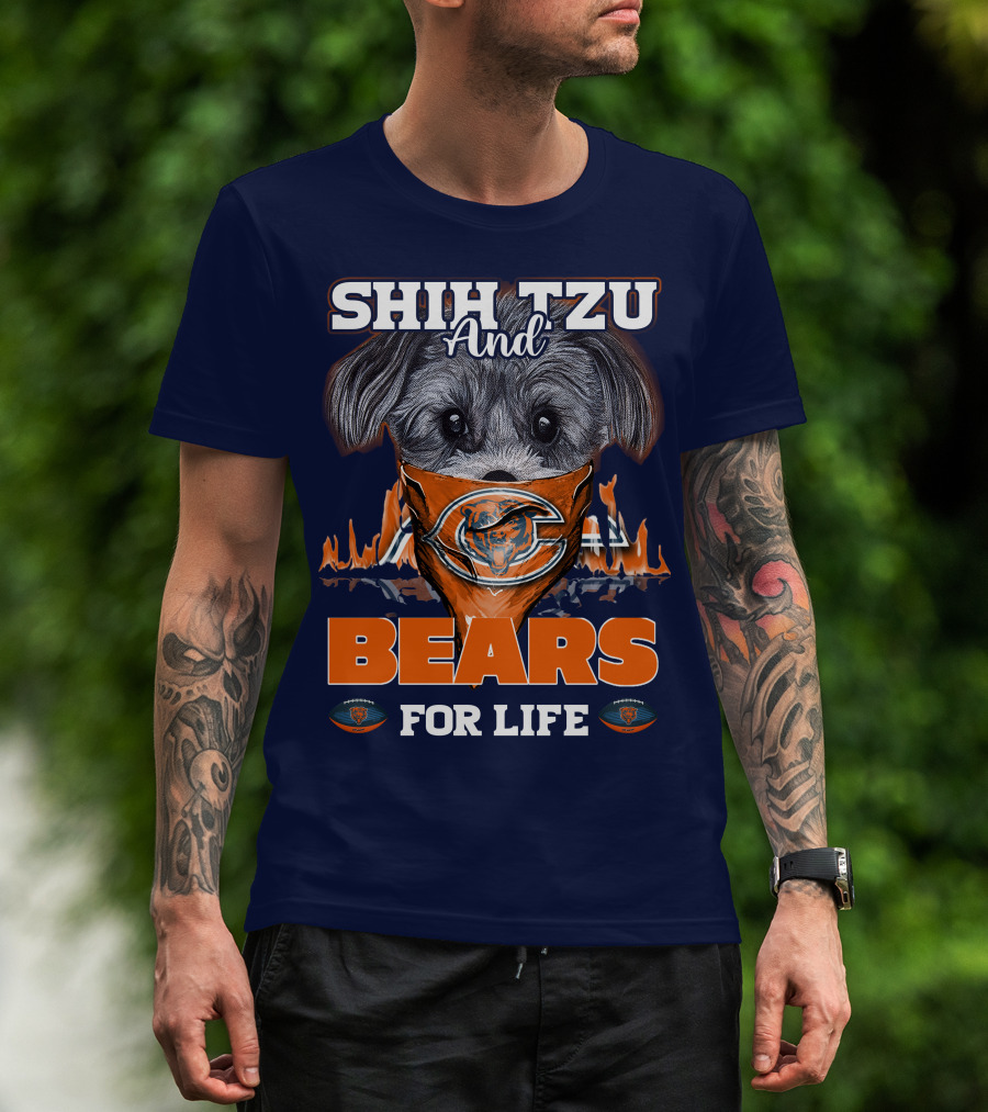 Shih Tzu And Bears For Life Chicago Bears T-Shirt
