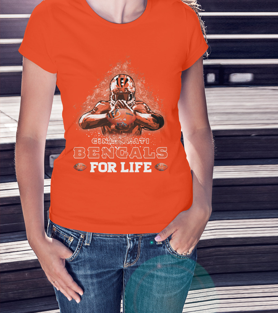 Cincinnati Bengals For Life T-Shirt
