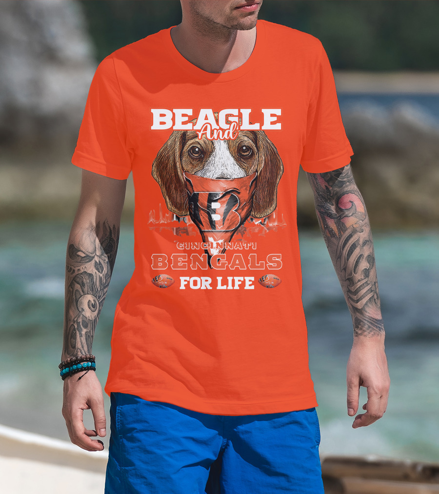 Beagle And Cincinnati Bengals For Life T-Shirt