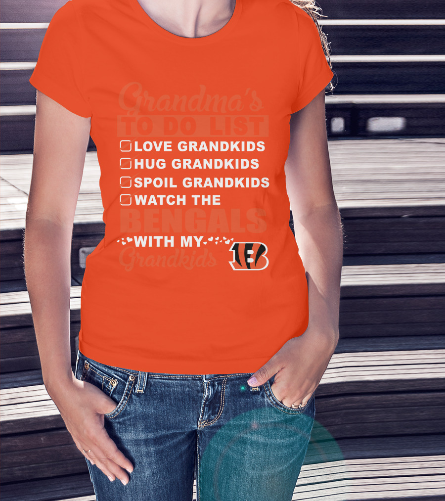 Grandma's To Do List Love Grandkids Hug Grandkids Spoil Grandkids Watch The Bengals With My Grandkids T-Shirt