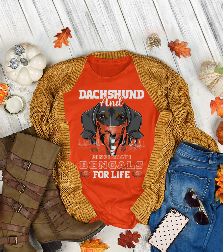 Dachshund And Cincinnati Bengals For Life T-Shirt