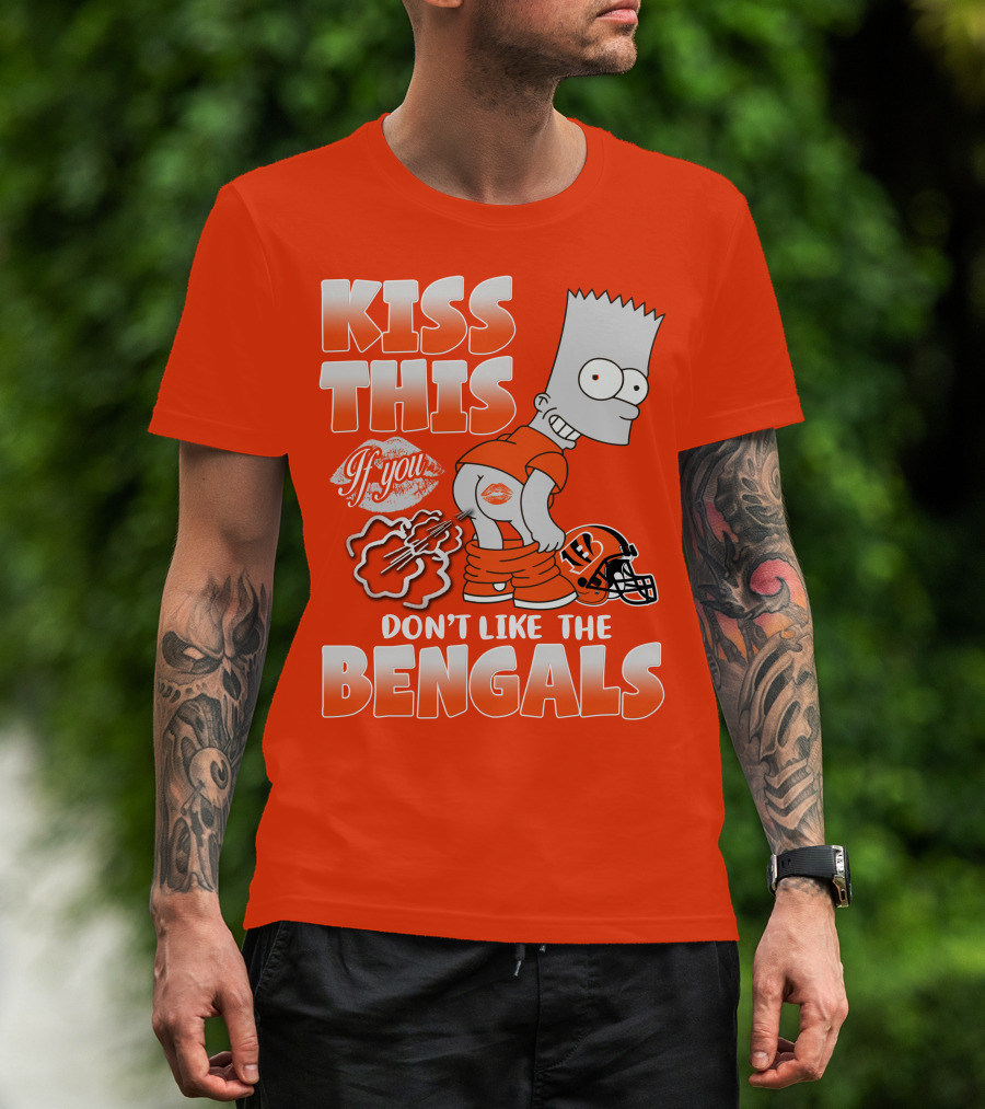 Bart Simpson Kiss This If You Don't Like The Bengals T-Shirt