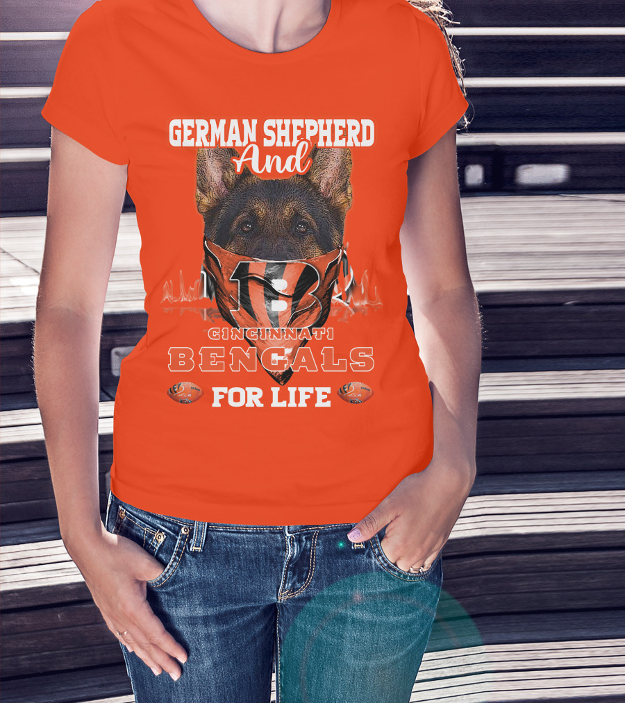 German Shepherd And Cincinnati Bengals For Life T-Shirt