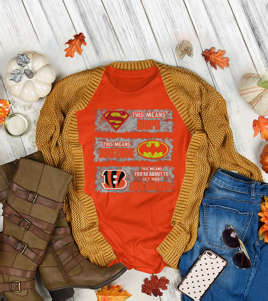 Cincinnati Bengals Superman Batman This Means You're About To Get Your Ass Kicked T-Shirt