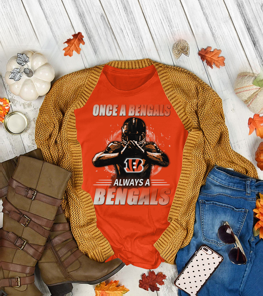 Cincinnati Bengals Once A Bengals Always A Bengals T-Shirt