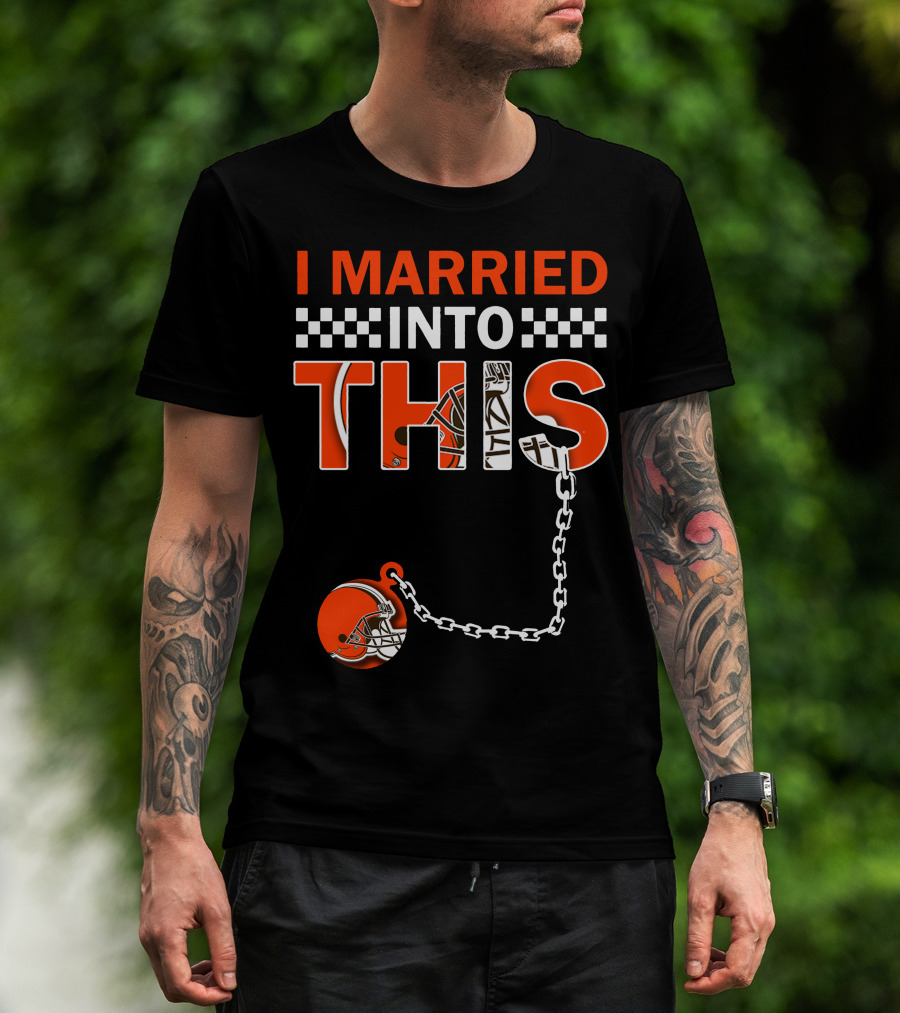 Cleveland Browns I Married Into This Chain Helmet T-Shirt