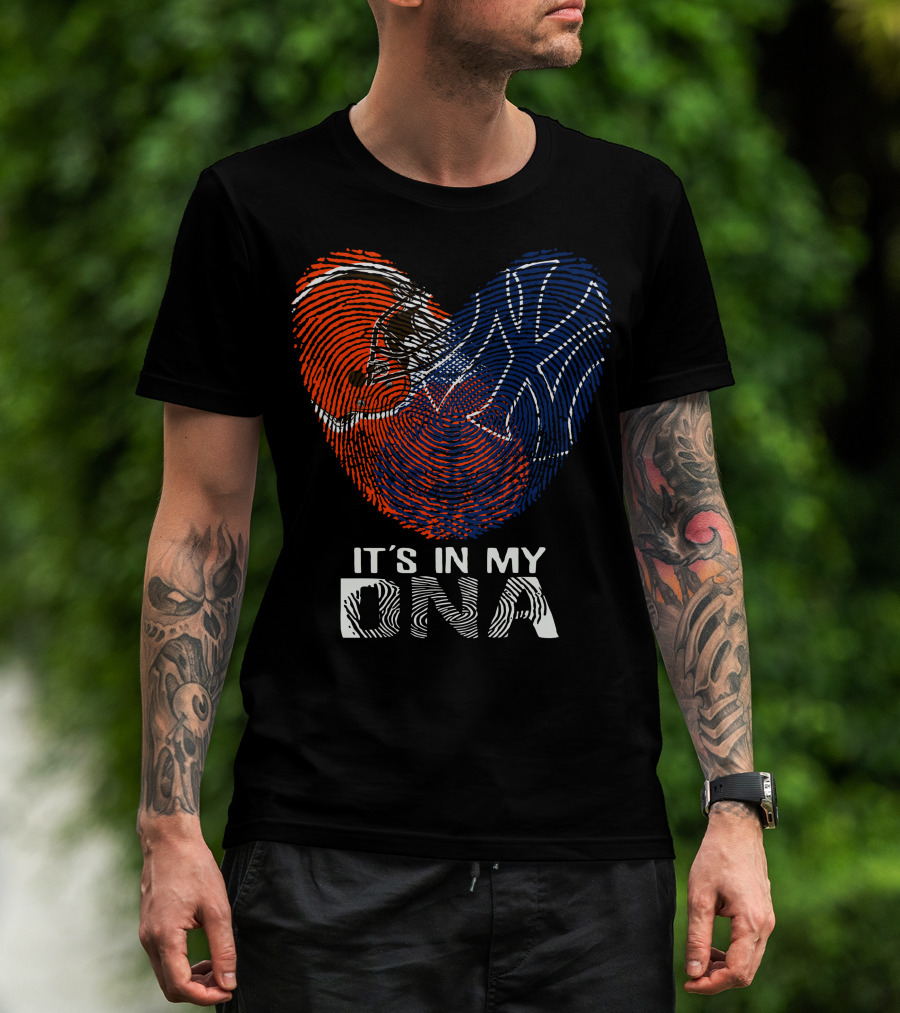 Cleveland Browns New York Yankees It's In My Dna T-Shirt
