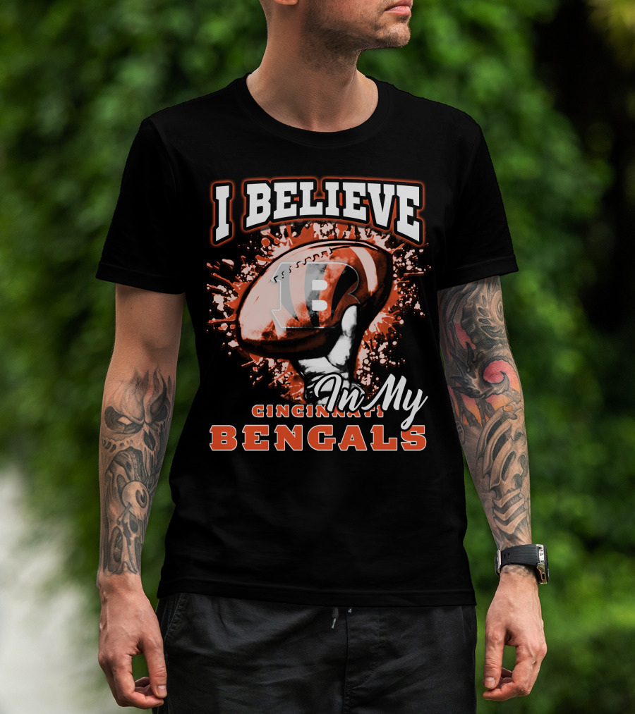 I Believe In My Cincinnati Bengals T-Shirt