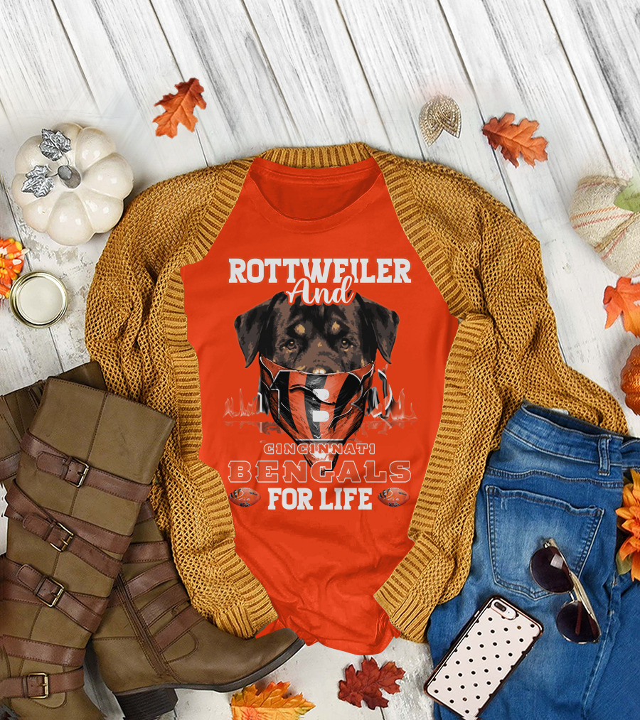 Rottweiler And Cincinnati Bengals For Life T-Shirt