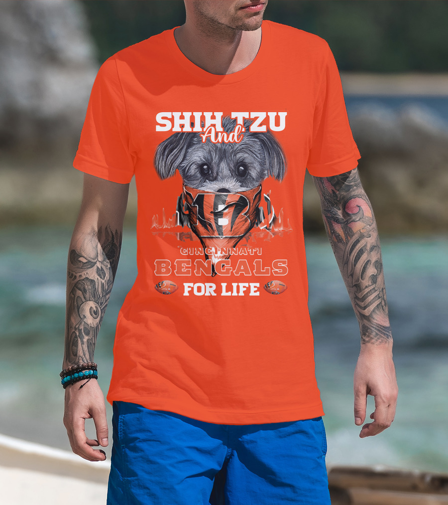 Shih Tzu And Cincinnati Bengals For Life T-Shirt