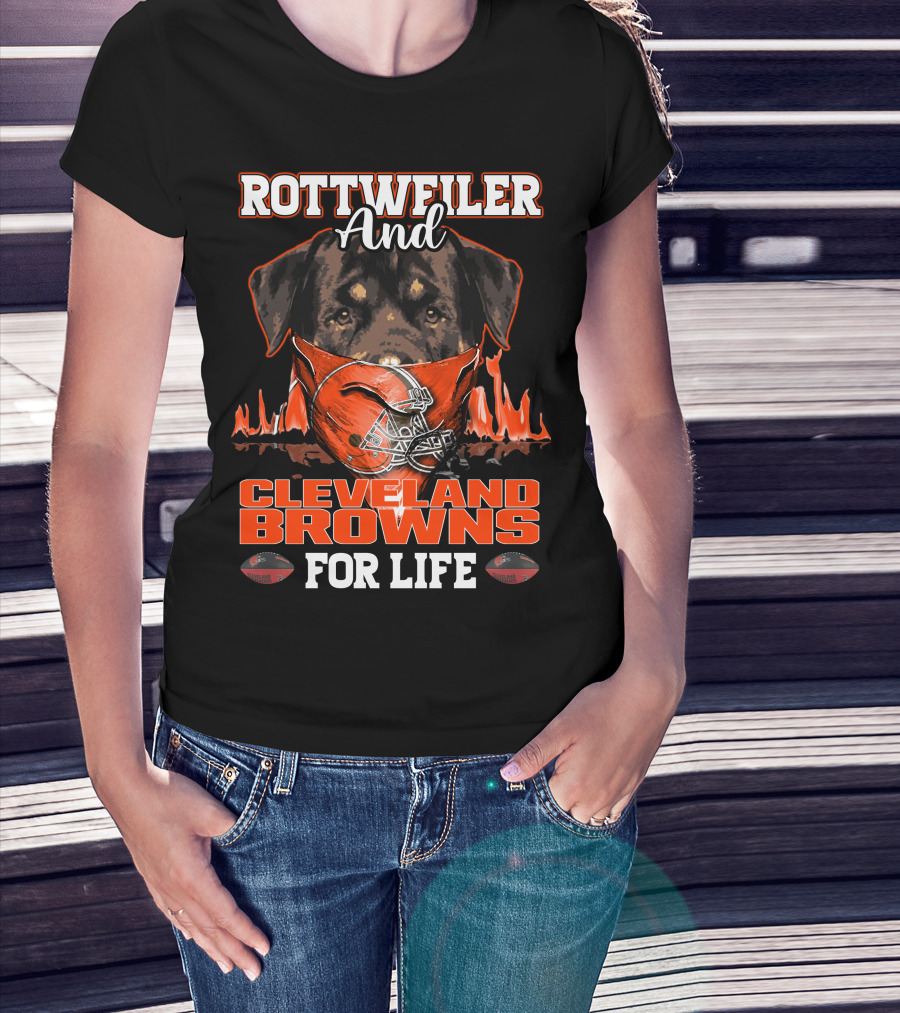 Rottweiler And Cleveland Browns For Life T-Shirt