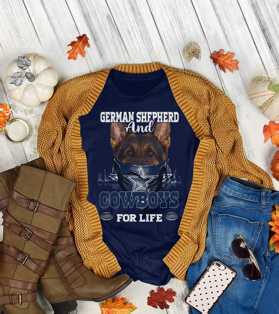 German Shepherd and Cowboys for Life DALLAS COWBOYS T-Shirt