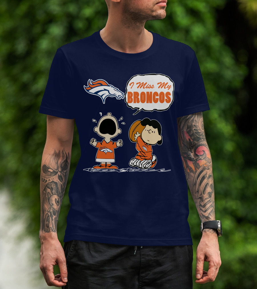 I Miss My Broncos Denver Broncos 72 Comic Style Football Fans T-Shirt