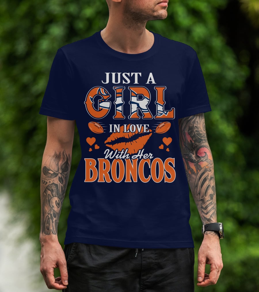 Just A Girl In Love With Her Denver Broncos 74 T-Shirt