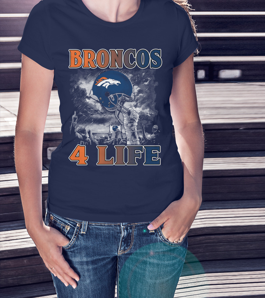 Broncos 4 Life Denver Broncos Helmet And Fans Celebration T-Shirt